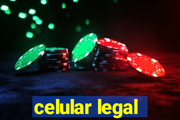 celular legal